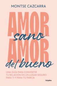 Amor sano, amor del bueno