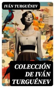 Publication 21 Colección de Iván Turguénev