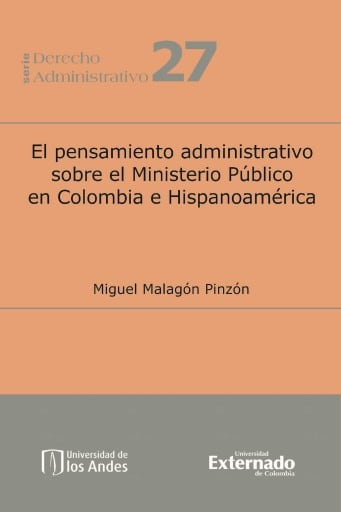 El pensamiento administrativo sobre el Ministerio Público en Colombia e Hispanoamérica