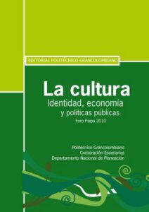 Publication 14 La cultura. Identidad, economía y políticas públicas