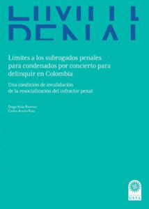 Publication 13 Límites a los subrogados penales para condenados por concierto para delinquir en Colombia: