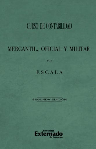 Curso de contabilidad mercantil, oficial y militar