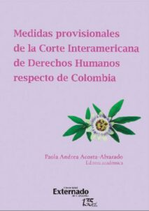 Publication 23 Medidas provisionales de la Corte Interamericana de Derechos Humanos respecto de Colombia