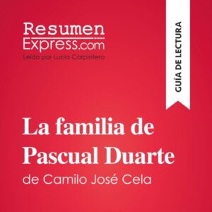 Publication 14 La familia de Pascual Duarte de Camilo José Cela (Guía de lectura)