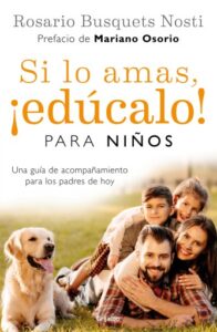 Publication 12 Si lo amas, ¡edúcalo! Para niños