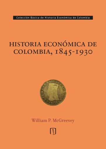 Historia económica de Colombia, 18451930