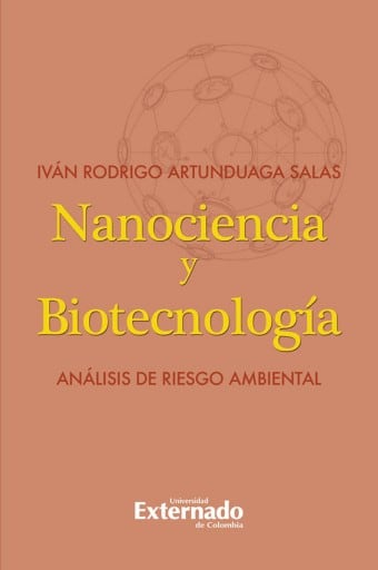 Nanociencia y biotecnologia. analisis de riesgo ambiental