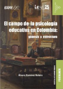 Publication 20 El campo de la psicología educativa en Colombia: génesis y estructura