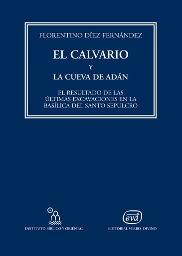 El Calvario y la cueva de Adán