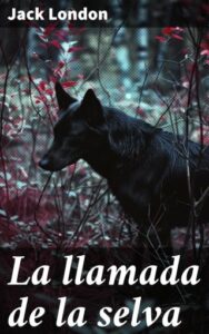 La llamada de la selva