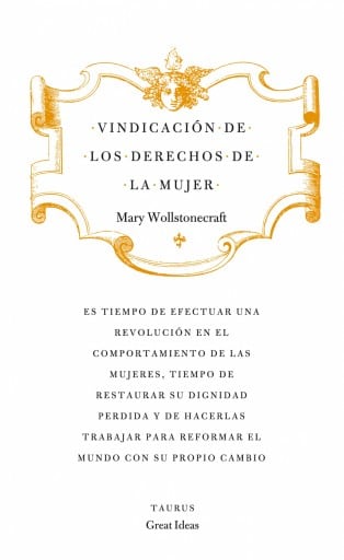 Vindicación de los derechos de la mujer (Serie Great Ideas)