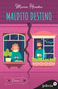 Publication 13 Maldito Destino (Trilogía Destino 1)
