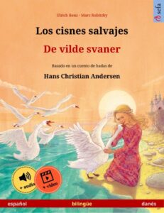 Publication 24 Los cisnes salvajes – De vilde svaner (español – danés)