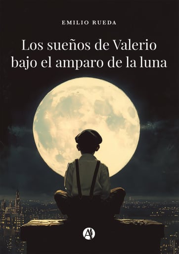 Los sueños de Valerio bajo el amparo de la luna