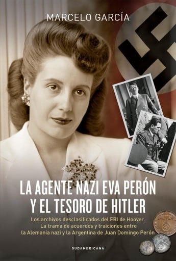 La agente nazi Eva Perón y el tesoro de Hitler
