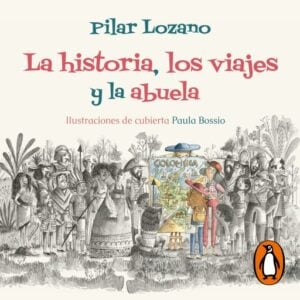 La historia, los viajes y la abuela