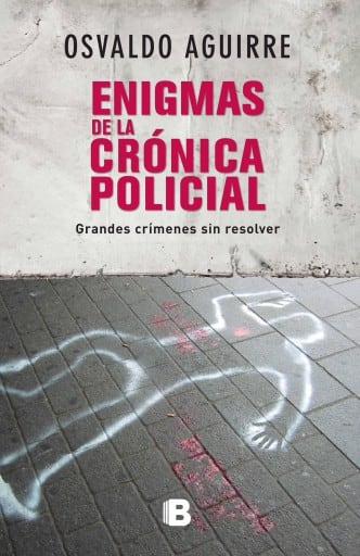 Enigmas de la crónica policial