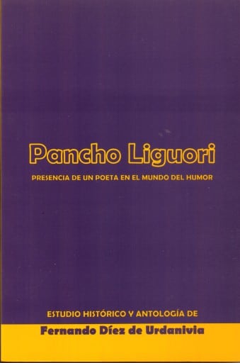 PANCHO LIGUORI. Presencia de un poeta en el mundo del humor