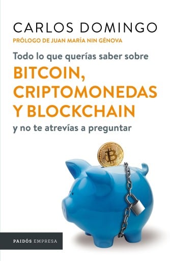 Todo lo que querías saber sobre bitcoin, criptomonedas y blockchain (Ed. Méx)