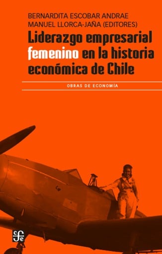 Liderazgo empresarial femenino en la historia de Chile