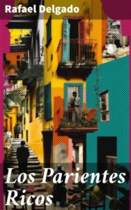 Publication 24 Los Parientes Ricos