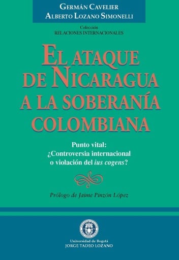 El Ataque de Nicaragua a la Soberanía Colombiana