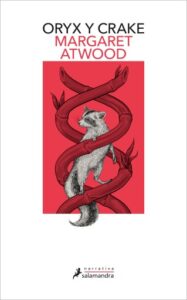 Publication 16 Oryx y Crake (Trilogía de MaddAddam 1)