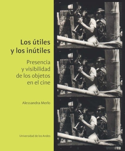 Los útiles y los inútiles: Presencia y visibilidad de los objetos en el cine