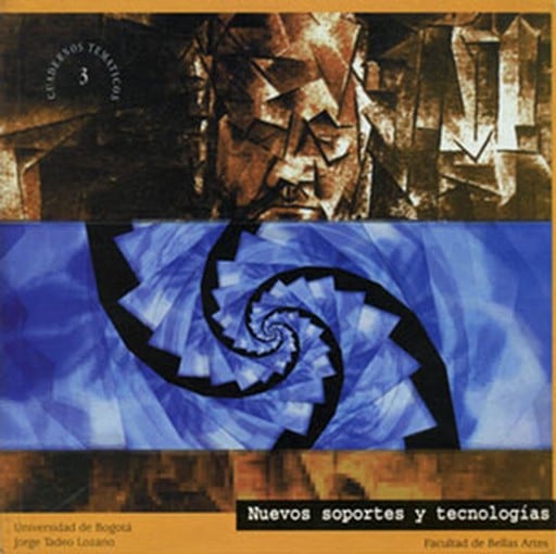 Nuevos soportes y tecnologías – (Cuaderno temático de Bellas Artes; No 3).