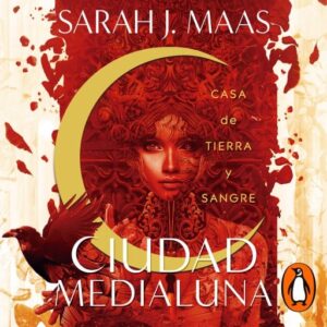 Publication 6 Casa de tierra y sangre (Ciudad Medialuna 1)