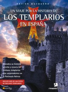 Publication 20 Un viaje por la historia de los templarios en España