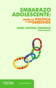 Publication 16 Embarazo adolescente: Entre política y los derechos