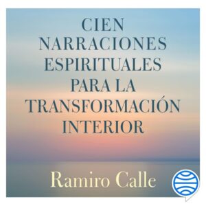 Publication 18 Cien narraciones espirituales para la transformación interior