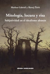 Mitología, locura y risa: Subjetividad en el idealismo alemán