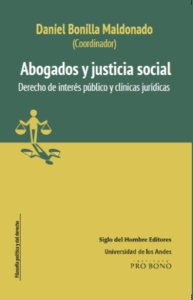 Publication 17 Abogados y justicia social. Derecho de interés público y clínicas jurídicas