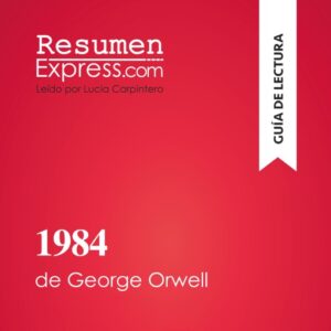 Publication 10 1984 de George Orwell (Guía de lectura)