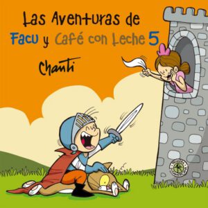 Las aventuras de Facu y Café con Leche 5