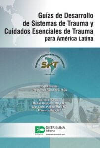 Publication 15 Guías de Desarrollo de Sistemas de Trauma y Cuidados Esenciales de Trauma para América Latina