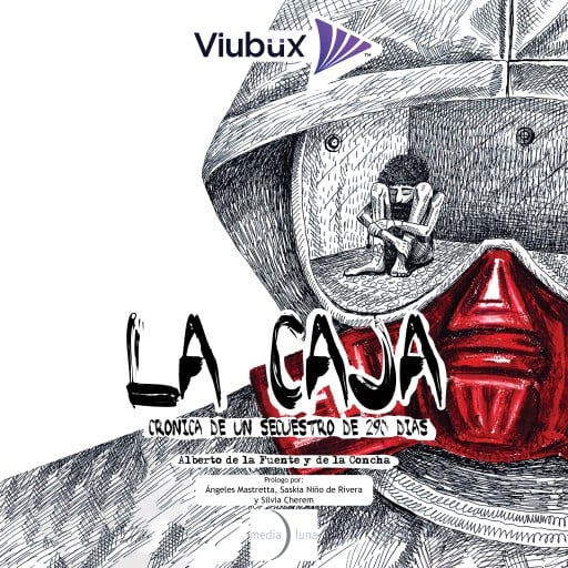 La Caja: Crónica de un secuestro de 290 días | Alberto de la Fuente | Audiolibro