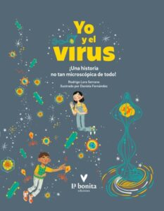 Publication 14 Yo y el virus: ¡Una historia no tan microscópica de todo!