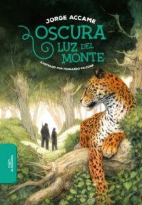 Oscura luz del monte