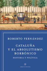 Publication 18 Cataluña y el absolutismo borbónico