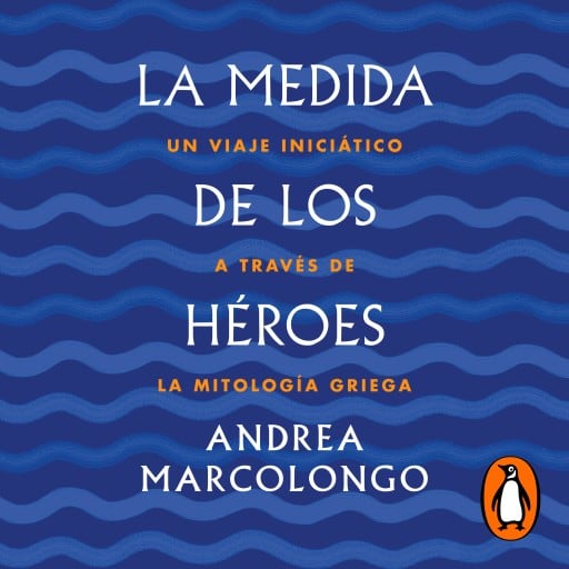 La medida de los héroes