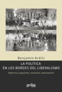 La política en los bordes del liberalismo