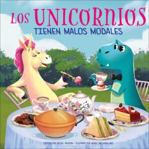 Publication 4 Los unicornios tienen malos modales (Unicorns Have Bad Manners)