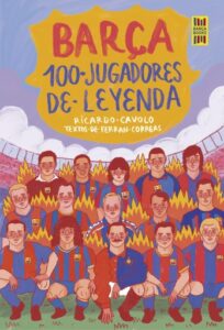 Publication 8 Barça. 100 jugadores de leyenda
