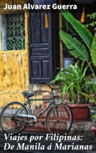 Publication 19 Viajes por Filipinas: De Manila á Marianas