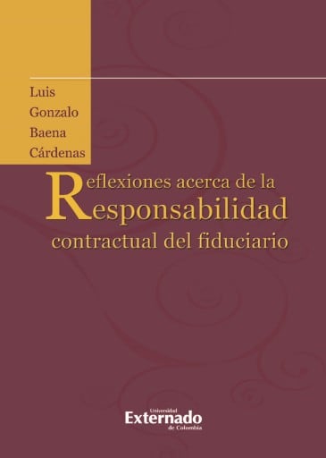Reflexiones acerca de la responsabilidad contractual del fiduciario