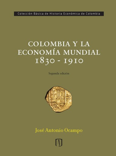 Colombia y la economía mundial: 1830 - 1910