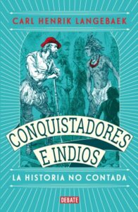 Publication 6 Conquistadores e indios. La historia no contada